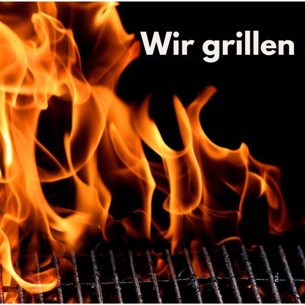 Wir grillen